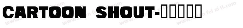 Cartoon Shout字体转换